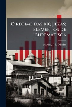 Cover O regime das riquezas; elementos de chrematisca