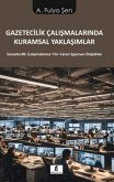 Gazetecilik Calismalarinda Kuramsal Yaklasimlar Gazetecilik Calismalarinda Kuramsal Yaklasimlar