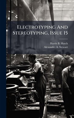 Cover Electrotyping And Stereotyping, Issue 15