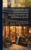 L'histoire Des Imaginations Extravagantes De Monsieur Oufle L'histoire Des Imaginations Extravagantes De Monsieur Oufle