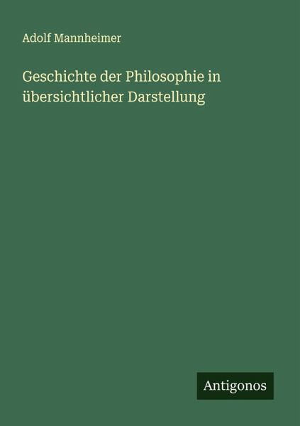 Geschichte der Philosophie in übersichtlicher Darstellung