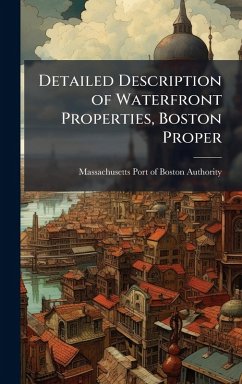 Cover Detailed Description of Waterfront Properties, Boston Proper