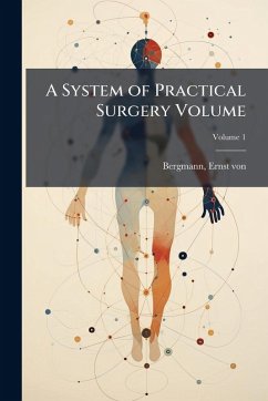 Cover A System of Practical Surgery Volume