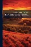 Histoire De La RÃ(c)publique De Venise...