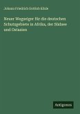 Neuer Wegzeiger für die deutschen Schutzgebiete in Afrika, der Südsee und Ostasien