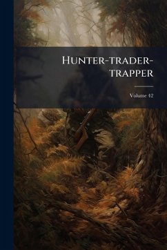 Hunter-trader-trapper - Anonymous