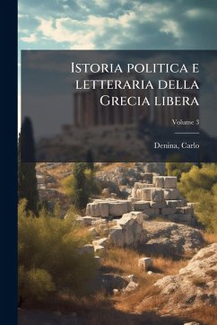 Cover Istoria politica e letteraria della Grecia libera