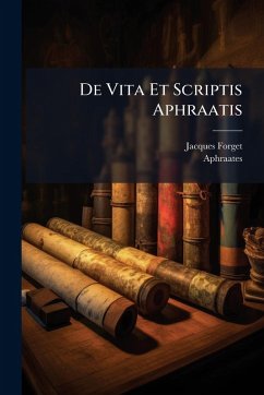 Cover De Vita Et Scriptis Aphraatis