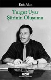Turgut Uyar Siirinin Olusumu Turgut Uyar Siirinin Olusumu