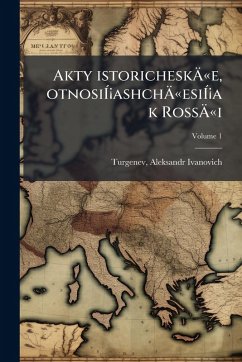 Akty istoricheskÃ„Â'e, otnosiÃÂ¡ashchÃ„Â'esiÃÂ¡a k RossÃ„Â'i