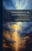 Over Energie Bij Elektriciteit ......