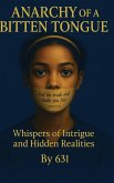 Anarchy Of A Bitten Tongue Anarchy Of A Bitten Tongue