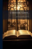 L'histoire Sainte... L'histoire Sainte...