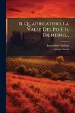 Il Quadrilatero, La Valle Del Po E Il Trentino... Il Quadrilatero, La Valle Del Po E Il Trentino...