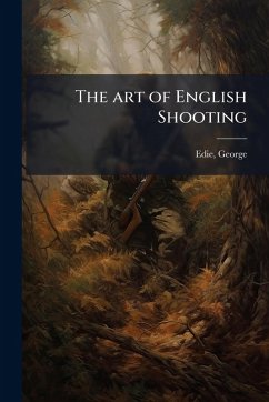 The art of English Shooting - George, Edie
