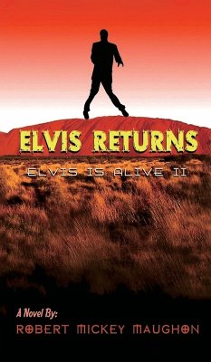 Elvis Returns (Elvis Is Alive II) - M Maughon, Robert