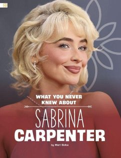 Cover What You Never Knew about Sabrina Carpenter