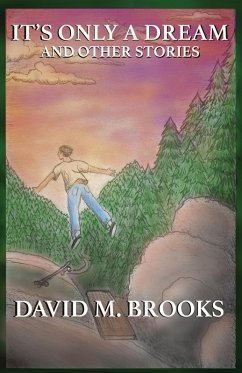 It's Only a Dream and Other Stories - Brooks, David