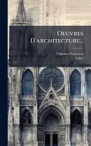 Oeuvres D'architecture...