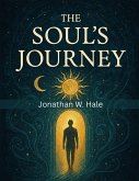 The Soul's Journey The Soul's Journey