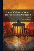 Hebbel's Moloch And Its Religious Problems
