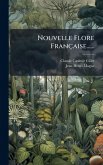 Nouvelle Flore Française...... Nouvelle Flore Française......