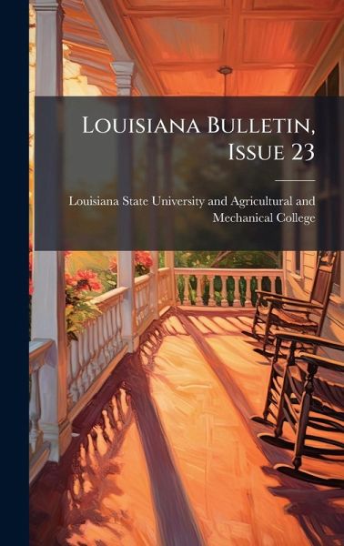 Louisiana Bulletin, Issue 23 Louisiana Bulletin, Issue 23