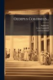Oedipus Coloneus... Oedipus Coloneus...