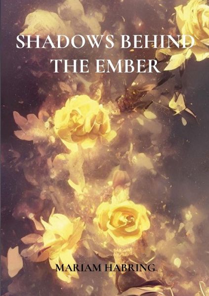 Shadows Behind the Ember