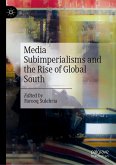 Media Subimperialisms and the Rise of Global South Media Subimperialisms and the Rise of Global South