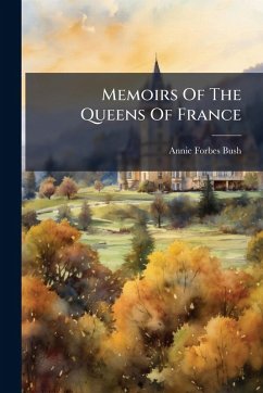 Cover Memoirs Of The Queens Of France