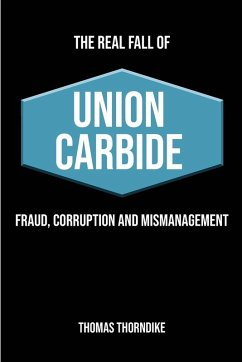 Cover THE REAL FALL OF UNION CARBIDE
