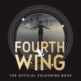 Fourth Wing: The Official Colouring Book Fourth Wing: The Official Colouring Book