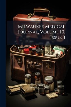 Cover Milwaukee Medical Journal, Volume 10, Issue 3