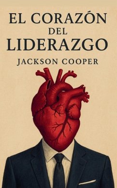 Cover El Corazón del Liderazgo