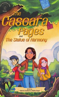 The Cascara Pages and the Statue of Harmony (The Guardian Oak series) - Coulman, Valerie; Geyer, Alisha