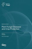 Plant Fungal Diseases and Crop Protection