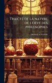 TraictÃ(c) de la natvre de l'oevf des philosophes
