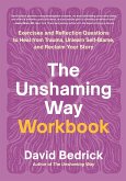 The Unshaming Way Workbook