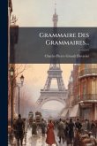 Grammaire Des Grammaires... Grammaire Des Grammaires...