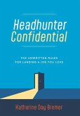 Headhunter Confidential Headhunter Confidential