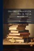 Oeuvres Choisies De Feu M. De La Monnoye, ......