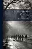 Mount Holyoke College Mount Holyoke College