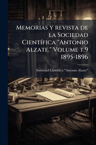 Memorias y revista de la Sociedad CientÃ-fica 