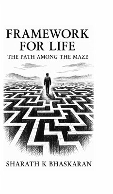 Framework For Life - Sharath K Bhaskaran