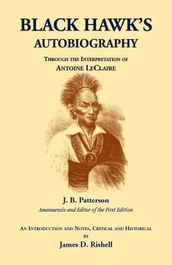 Cover Black Hawk's Autobiography Through the Interpretation of Antoine LeClaire