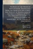 The Buke of the Order of Knyghthood, Translated From the French by Sir Gilbert Hay, Knight. [A Translation of the French Version of 