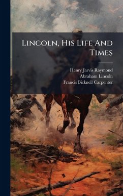 Cover Lincoln, His Life And Times