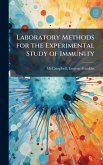 Laboratory Methods for the Experimental Study of Immunity Laboratory Methods for the Experimental Study of Immunity