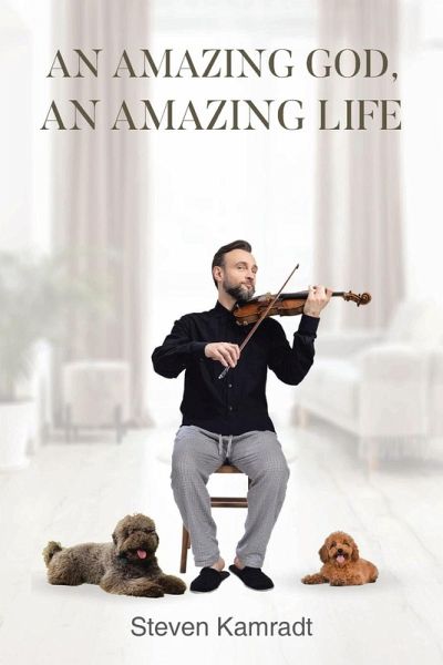 An Amazing God, An Amazing Life An Amazing God, An Amazing Life